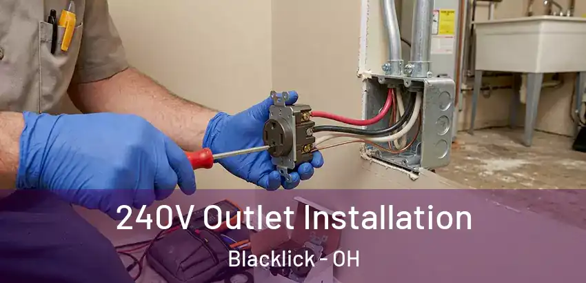 240V Outlet Installation Blacklick - OH