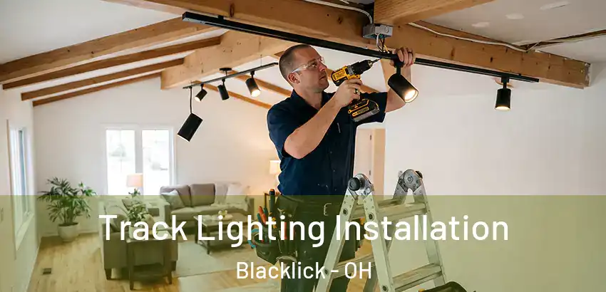  Track Lighting Installation Blacklick - OH